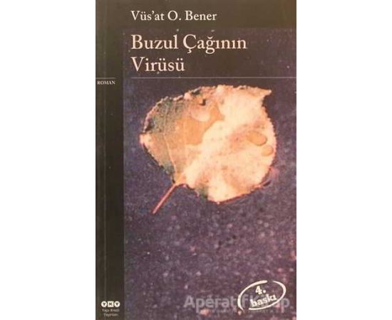 Buzul Çağının Virüsü - Vüsat O. Bener - Yapı Kredi Yayınları