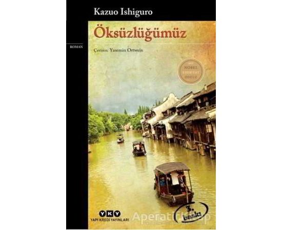 Öksüzlüğümüz - Kazuo Ishiguro - Yapı Kredi Yayınları