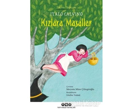 Kızlara Masallar - İtalyan Masalları - Italo Calvino - Yapı Kredi Yayınları