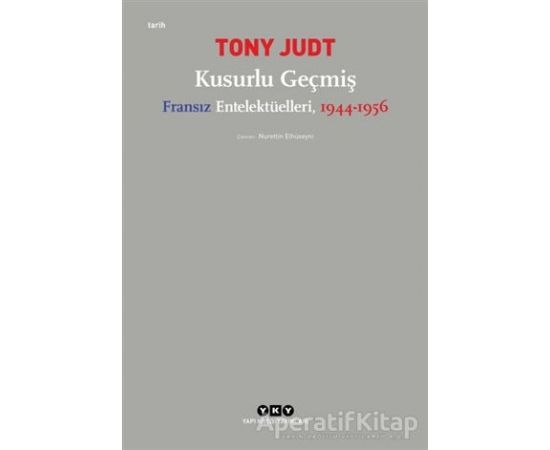 Kusurlu Geçmiş - Tony Judt - Yapı Kredi Yayınları