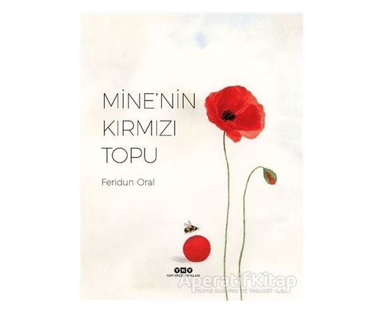 Mine’nin Kırmızı Topu - Feridun Oral - Yapı Kredi Yayınları