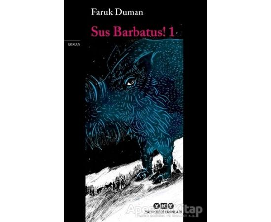 Sus Barbatus! 1 - Faruk Duman - Yapı Kredi Yayınları