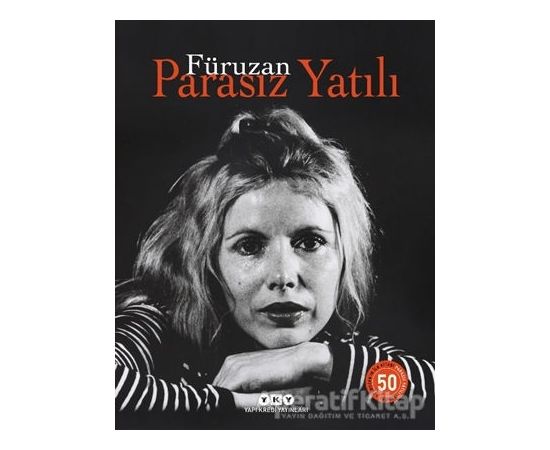 Parasız Yatılı - 50 Yaşında (Numaralı Özel Baskı) - Füruzan - Yapı Kredi Yayınları