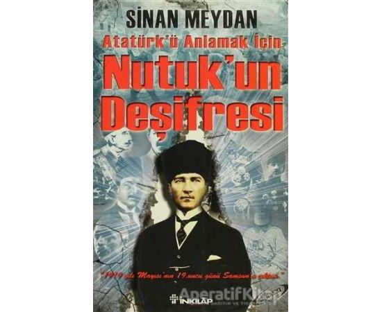 Nutuk'un Deşifresi Sinan Meydan Kitabı PDF indir 1 Nutuk’un Deşifresi - Sinan Meydan - İnkılap Kitabevi