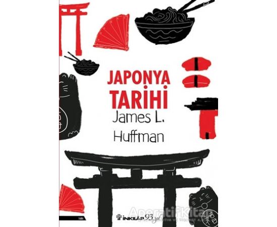Japonya Tarihi - James L. Huffman - İnkılap Kitabevi