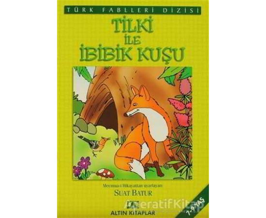 Tilki ile İbibik Kuşu - Derleme - Altın Kitaplar - Çocuk Kitapları