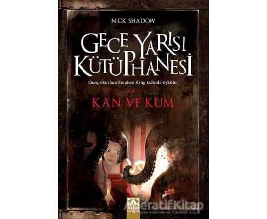 Kan ve Kum - Nick Shadow - Altın Kitaplar