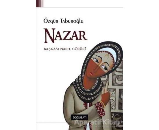 Nazar Özgür Taburoğlu Doğu Batı Yayınları Kitabı PDF indir 1 Nazar - Özgür Taburoğlu - Doğu Batı Yayınları