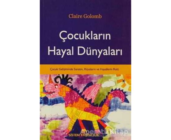 Çocukların Hayal Dünyaları - Claire Golomb - Sistem Yayıncılık