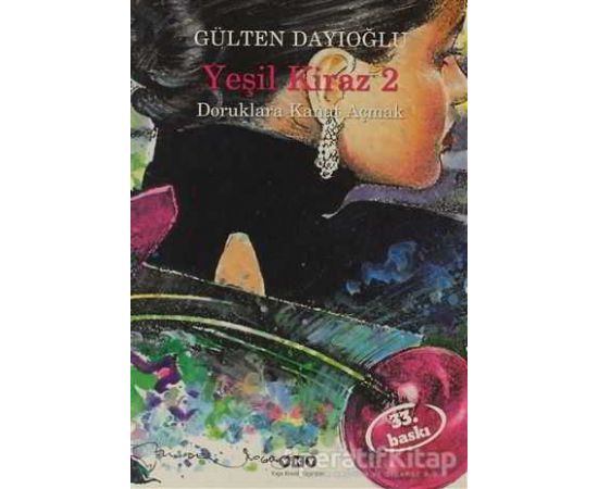 Yeşil Kiraz 2 - Gülten Dayıoğlu - Yapı Kredi Yayınları