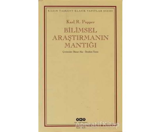 Bilimsel Araştırmanın Mantığı - Karl R. Popper - Yapı Kredi Yayınları