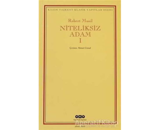 Niteliksiz Adam 1 - Robert Musil - Yapı Kredi Yayınları
