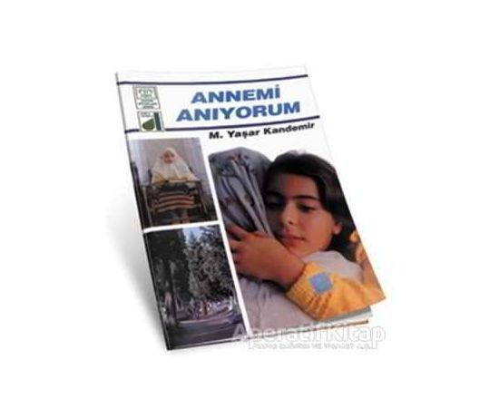 Annemi Anıyorum - M. Yaşar Kandemir - Damla Yayınevi