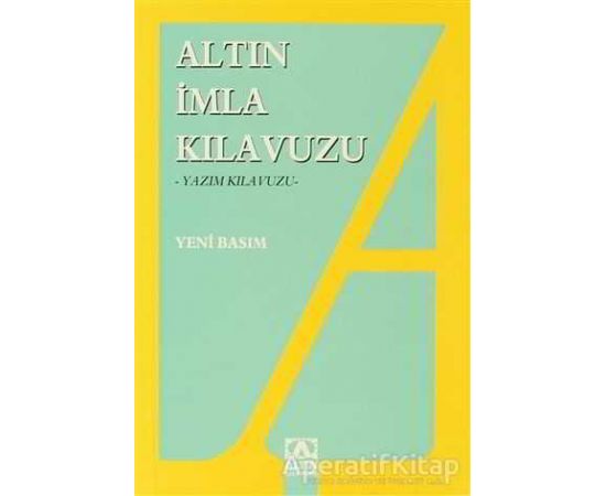 İmla Kılavuzu -Yazım Kılavuzu - Kolektif - Altın Kitaplar