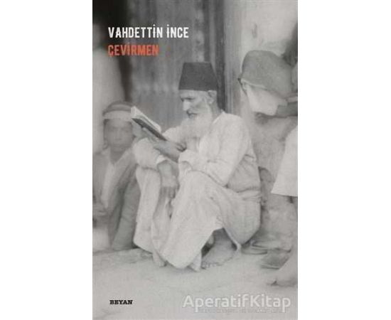 Çevirmen - Vahdettin İnce - Beyan Yayınları