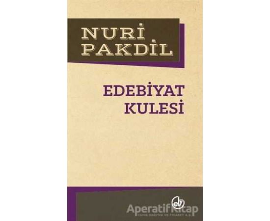 Edebiyat Kulesi Nuri Pakdil Edebiyat Dergisi Yayınları Kitabı PDF indir 1 Edebiyat Kulesi - Nuri Pakdil - Edebiyat Dergisi Yayınları