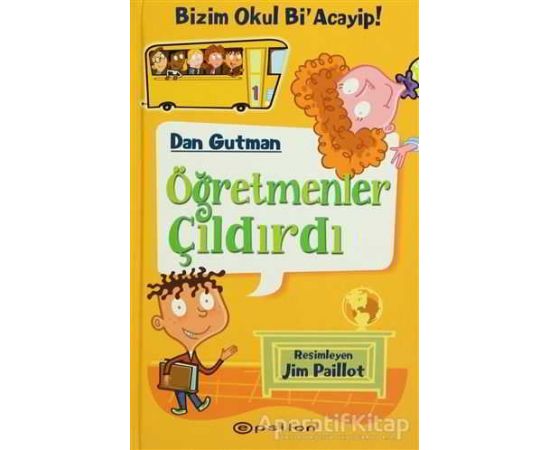 Öğretmenler Çıldırdı - Dan Gutman - Epsilon Yayınevi