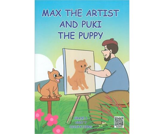 Max The Artist And Puki The Puppy (Grade 6 İngilizce Hikaye) Living Publications