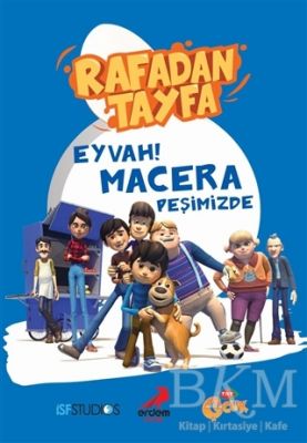 Rafadan Tayfa - Eyvah! Macera Peşimizde