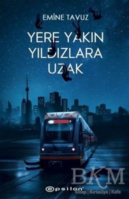Yere Yakın Yıldızlara Uzak Ciltli